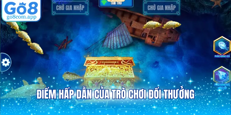 Điểm hấp dẫn của trò chơi đổi thưởng