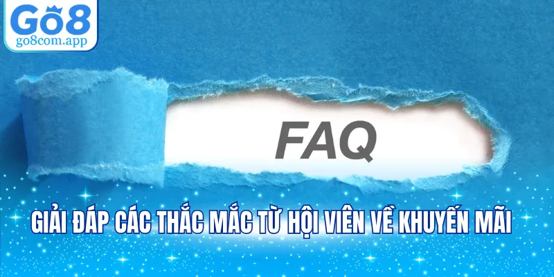 Giải đáp các thắc mắc từ hội viên về khuyến mãi