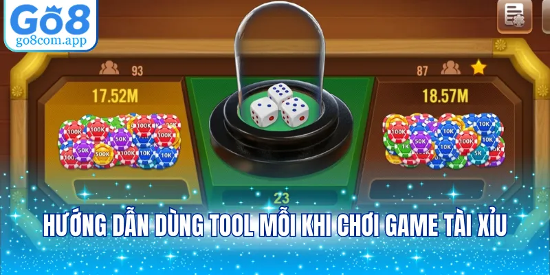 Hướng dẫn dùng tool mỗi khi chơi game tài xỉu