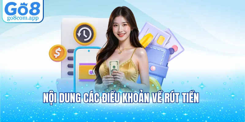 Nội dung các điều khoản về rút tiền
