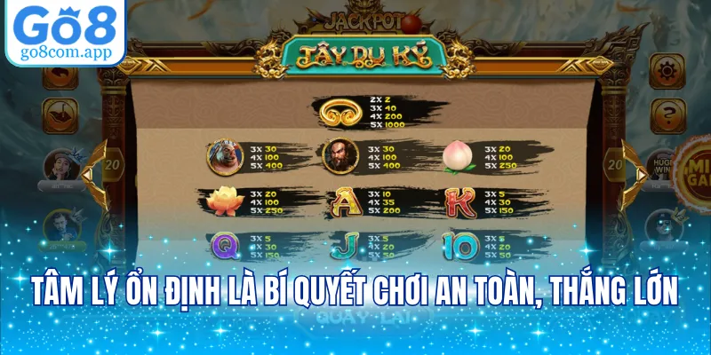 Tâm lý ổn định là bí quyết chơi an toàn, thắng lớn